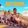 Dustborn Feature Image - Robgamers.com